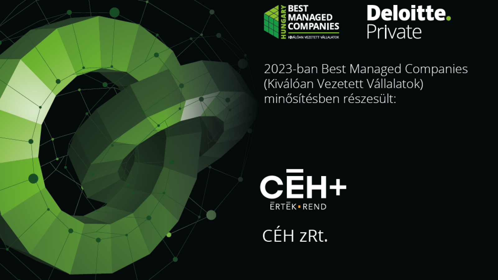 A Céh zRt. elnyerte a Best Managed (Kiválóan Vezetett Vállalatok) minősítést